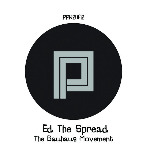 Ed The Spread - The Bauhaus Movement / Plastik People