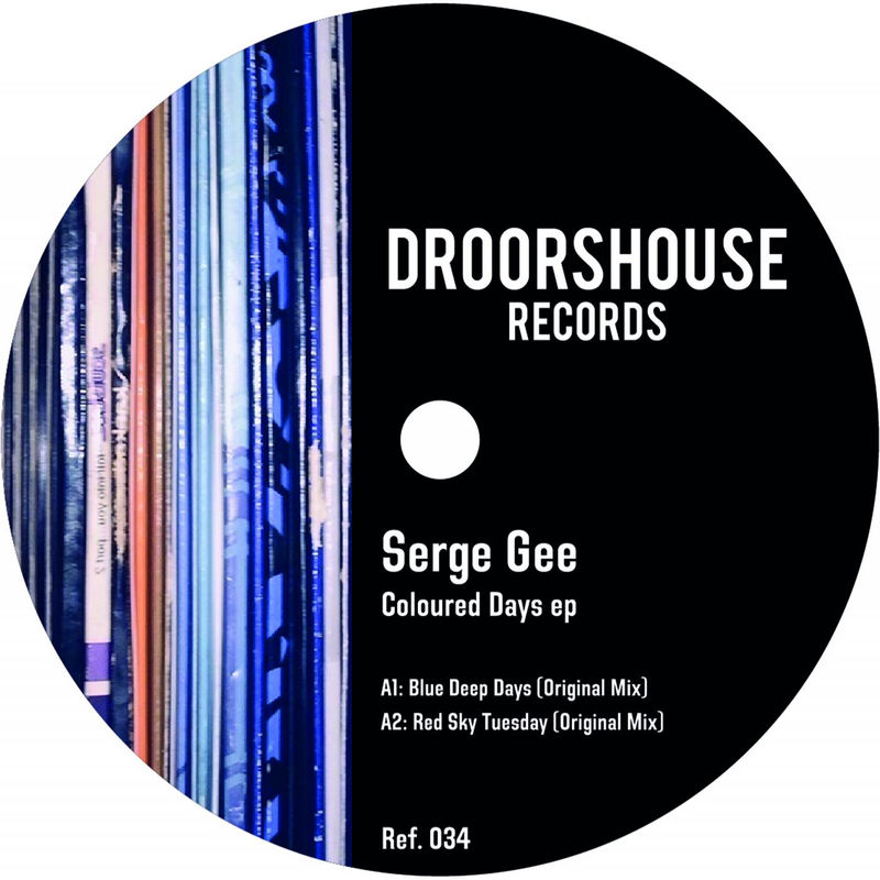 Serge Gee - Coloured Days EP / droorshouse records