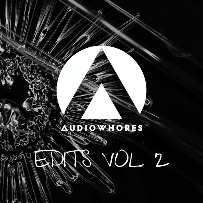 VA - Audiowhores Edits Vol 2 / Malachi
