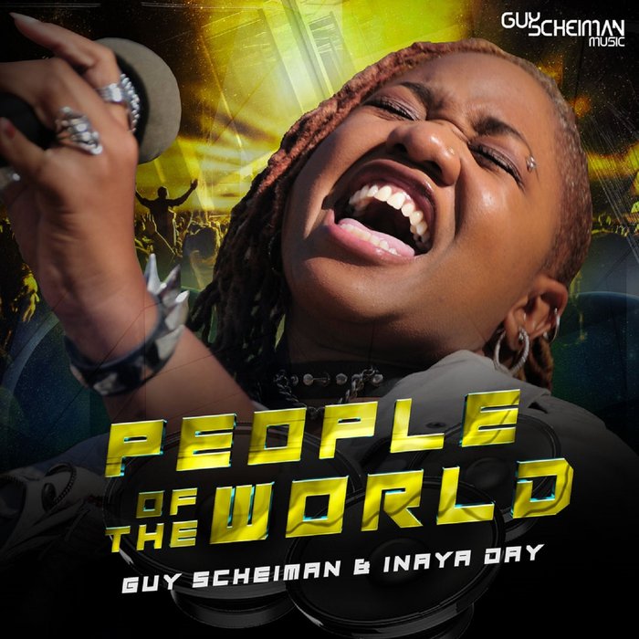 Guy Scheiman & Inaya Day - People of the World (Remixes) / Guy Scheiman Music