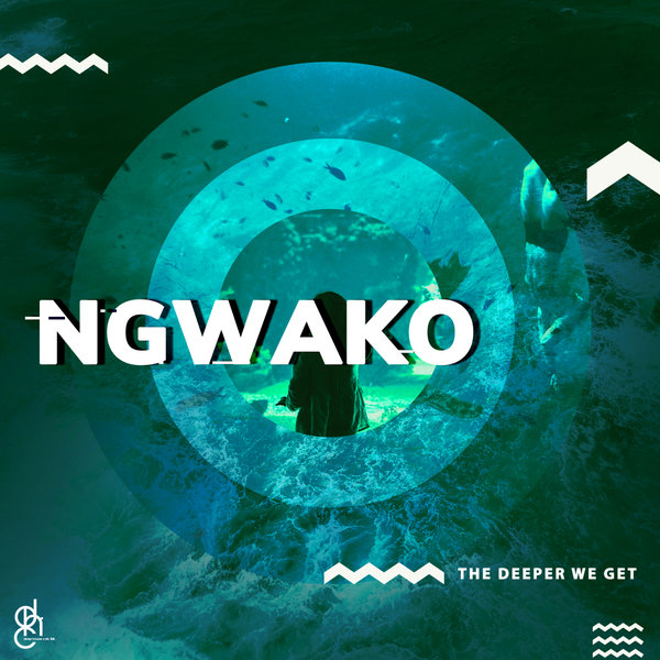 NGWAKO - The Deeper We Get / Deep House Cats SA