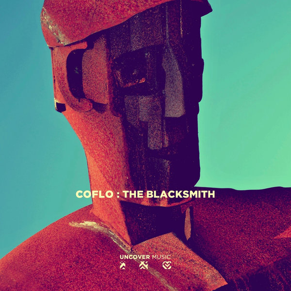 Coflo - The Blacksmith / Uncover Music