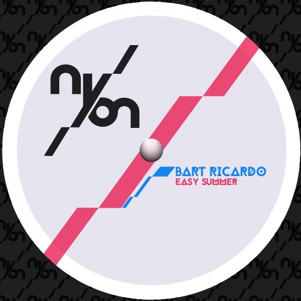 Bart Ricardo - Easy Summer / NYON Records