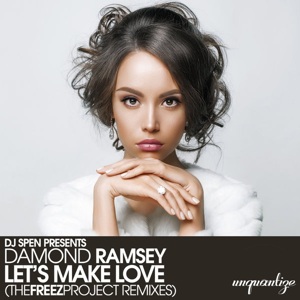Damond Ramsey - Let's Make Love (TheFREEZproject Remixes) / unquantize