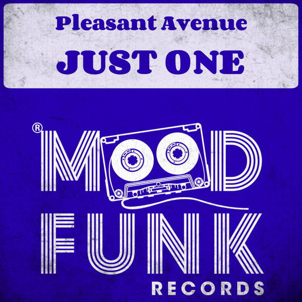 Pleasant Avenue - Just One / Mood Funk Records