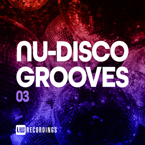 VA - Nu-Disco Grooves, Vol. 03 / LW Recordings