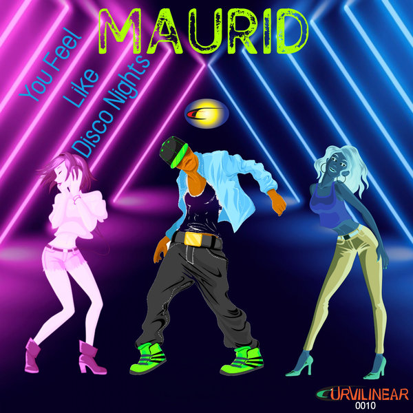 Maurid - You Feel Like Disco Nights / Curvilinear