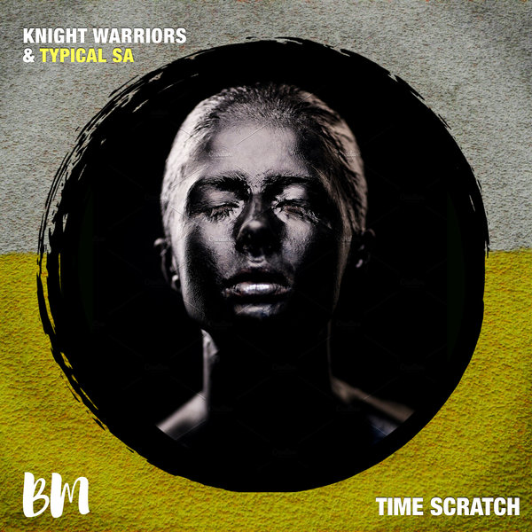 Knight Warriors & Typical SA - Time Scratch / Black Mambo