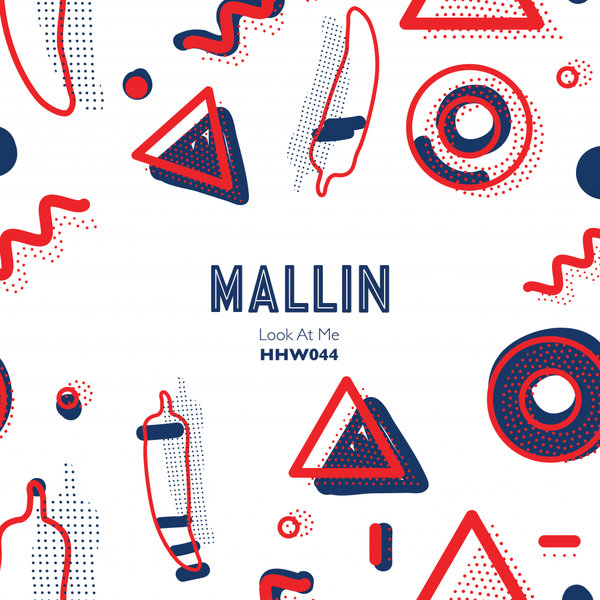 Mallin - Look At Me / Hungarian Hot Wax