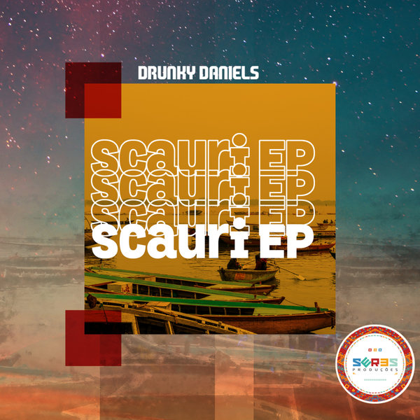 Drunky Daniels - Scauri EP / Seres Producoes