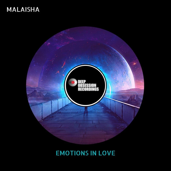 Malaisha - Emotions In Love / Deep Obsession Recordings
