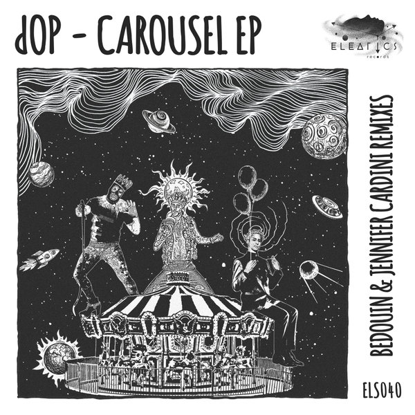 Dop - Carousel EP / Eleatics Records