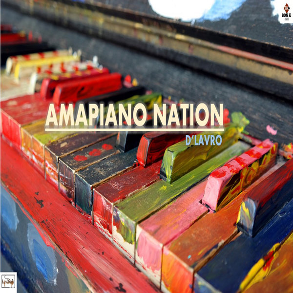 D'Lavro - Amapiano Nation / Lav2Rais Media