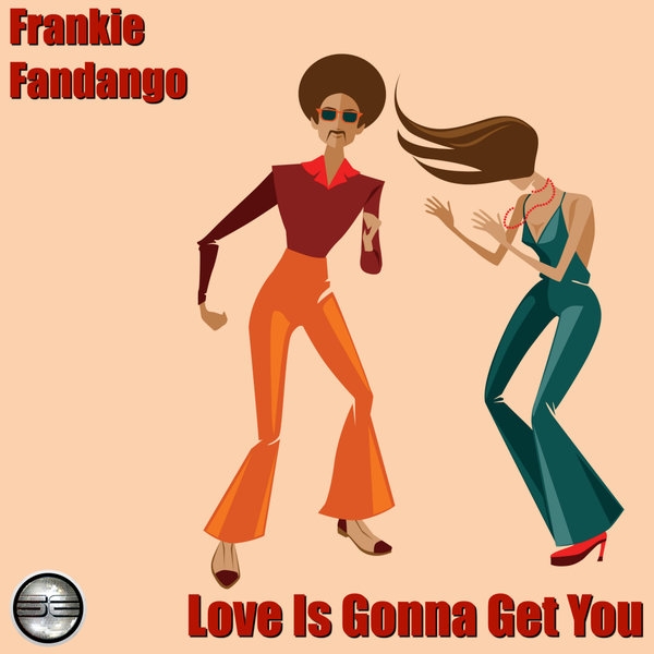 Frankie Fandango - Love Is Gonna Get You / Soulful Evolution
