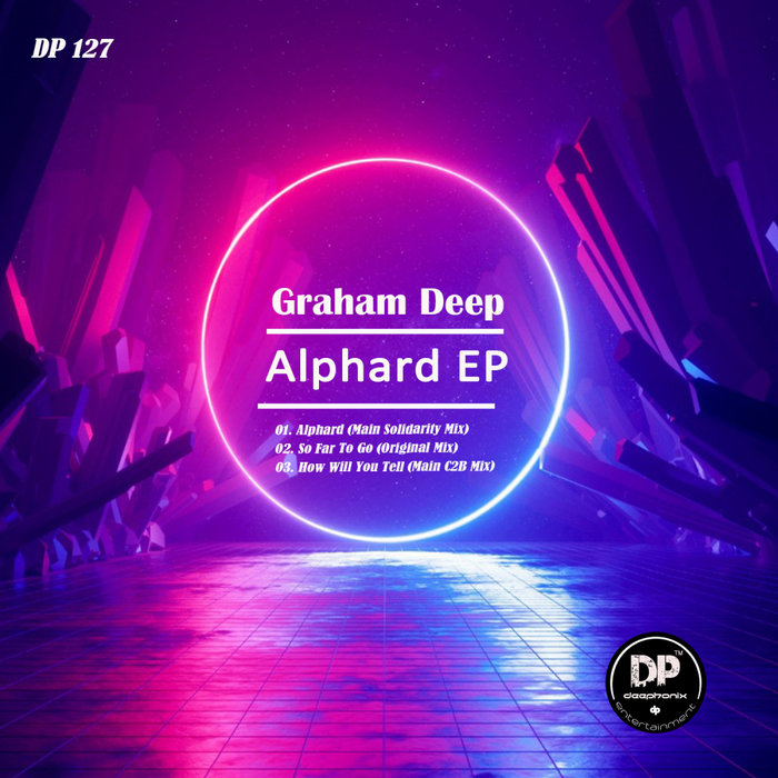 Graham Deep - Alphard EP / Deephonix