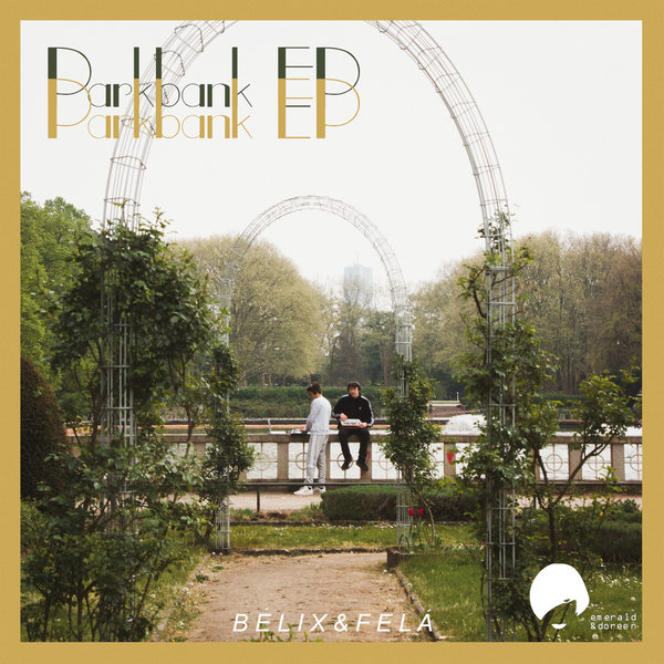 Belix & Fela - Parkbank / Emerald & Doreen Records