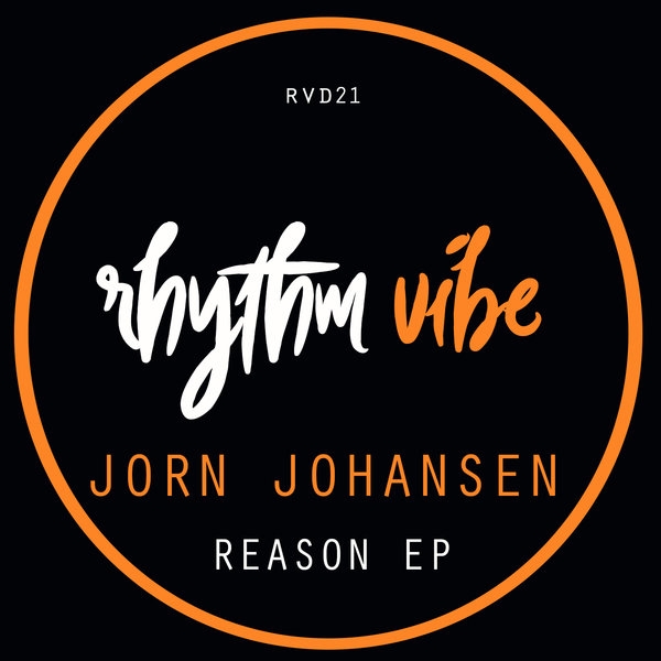 Jorn Johansen - Reason / Rhythm Vibe