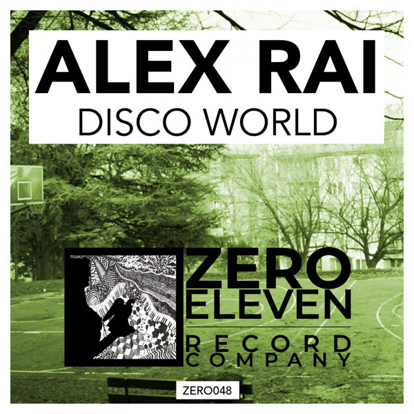 Alex Rai - Disco World / Zero Eleven Record Company