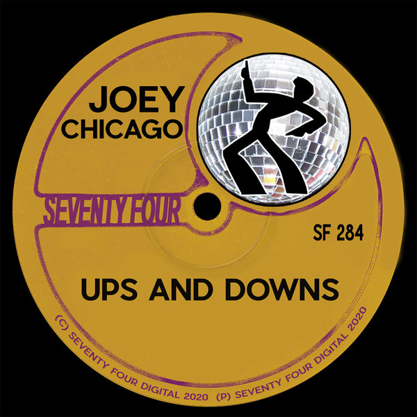 Joey Chicago - Ups And Downs / Seventy Four Digital