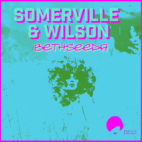 Somerville & Wilson - Bethseeda / Emerald & Doreen Records