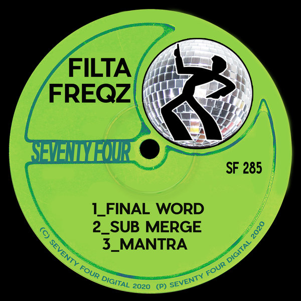 Filta Freqz - Final Word / Seventy Four Digital