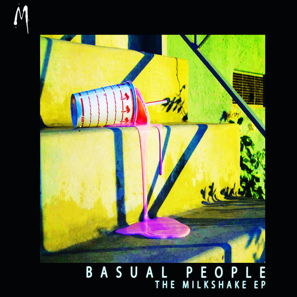 Basual People - The Milkshake EP / Melodymathics