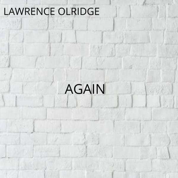 Lawrence olridge - AGAIN / AJAY RECORDINGS