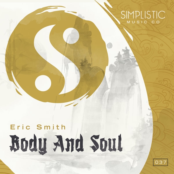 Eric Smith - Body and Soul / Simplistic Music Company