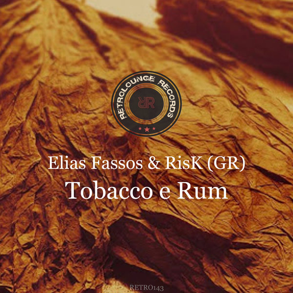 Elias Fassos & RisK (Gr) - Tobacco E Rum / Retrolounge Records