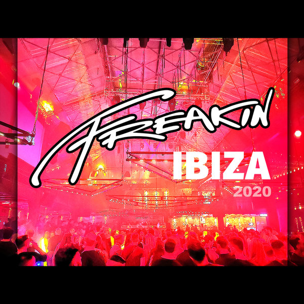 VA - Freakin' Ibiza 2020 / Freakin909