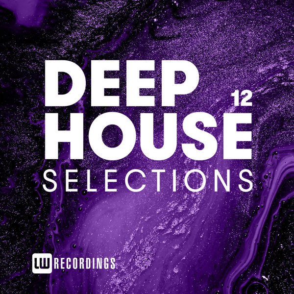 VA - Deep House Selections, Vol. 12 / LW Recordings