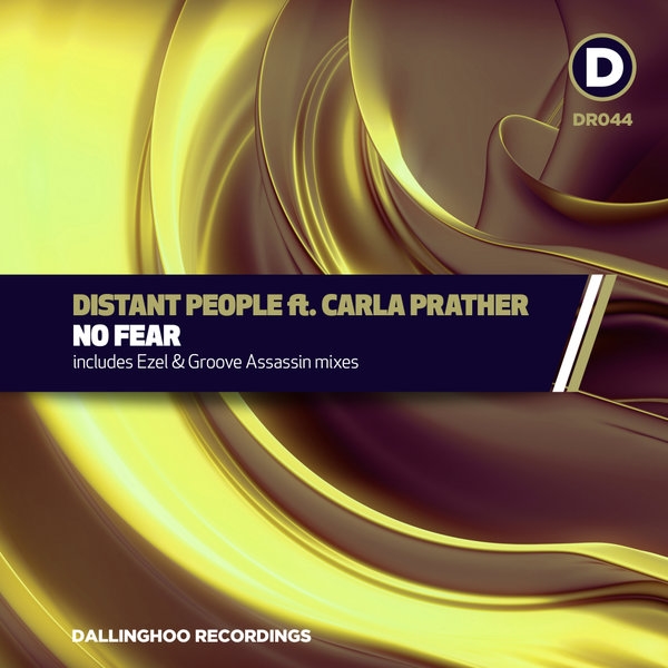 Distant People feat. Carla Prather - Have No Fear / Dallinghoo Recordings