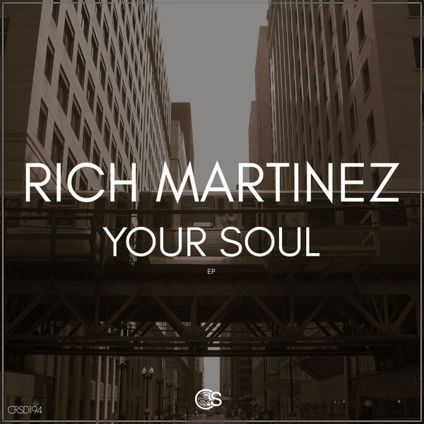 Rich Martinez - Your Soul / Craniality Sounds