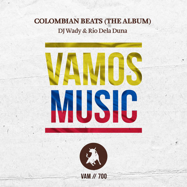 DJ Wady & Rio Dela Duna - Colombian Beats (The Album) / Vamos Music