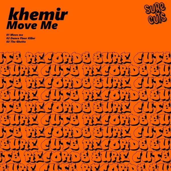 Khemir - Move Me / Sure Cuts Records