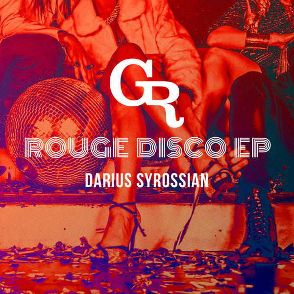 Darius Syrossian - Rouge Disco EP / Griffintown Records