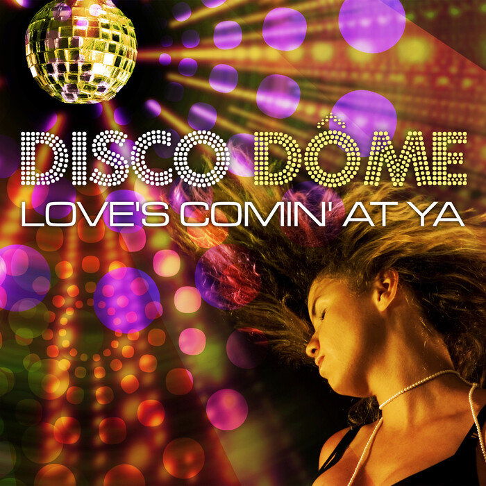 VA - Disco Dome: Love's Comin At Ya / Dome Records Ltd