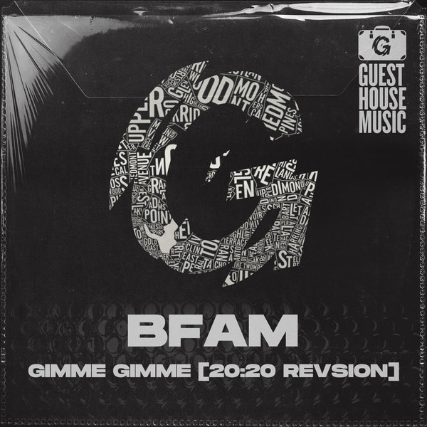 Bfam - Gimme Gimme (20:20 Revision) / Guesthouse Music