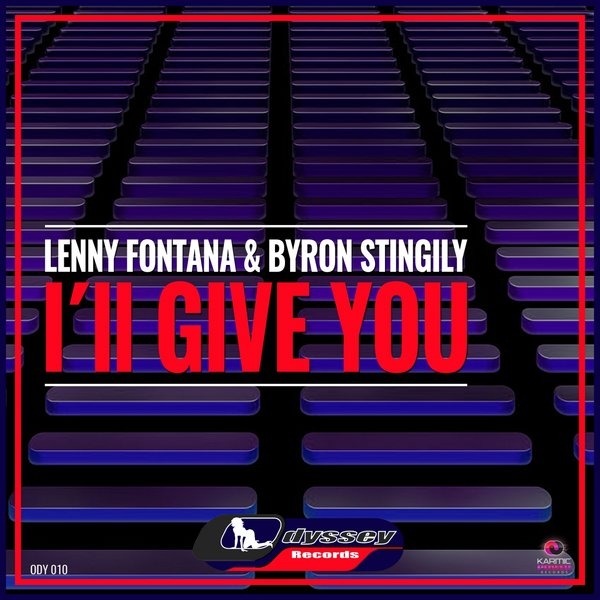 Lenny Fontana & Byron Stingily - I'll Give You / Odyssey Records