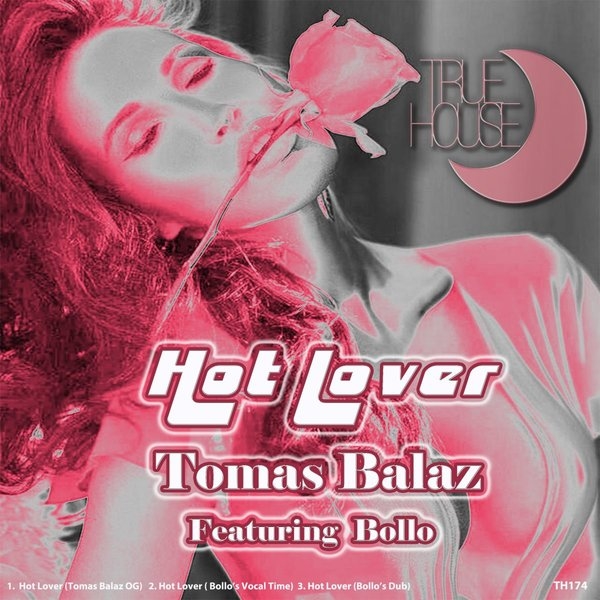 Tomas Balaz - Hot Lover / True House LA