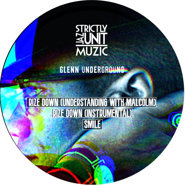 Glenn Underground - Rize Down / Strictly Jaz Unit Muzic