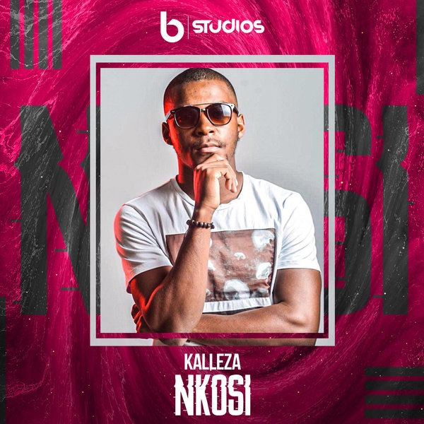 Kalleza - Nkosi / Bstudios