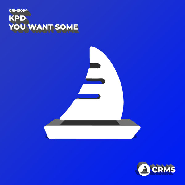 KPD - You Want Some / CRMS Records