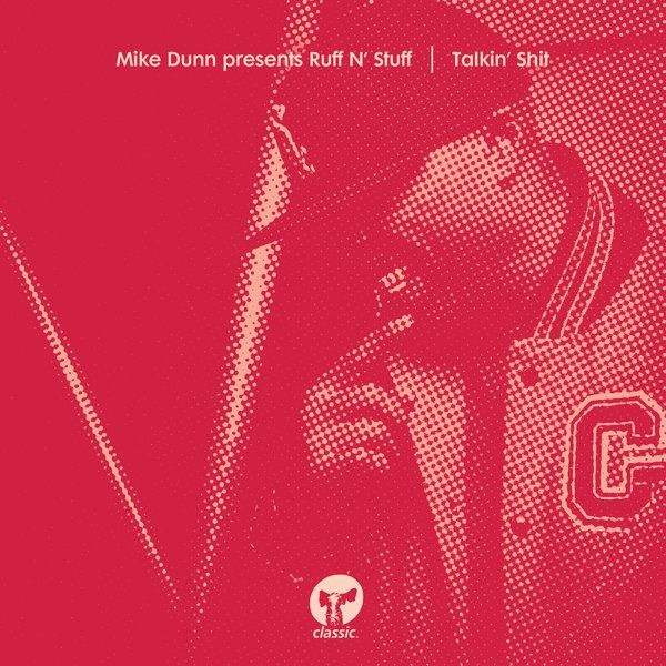 Mike Dunn - Talkin' Shit / Classic Music Company