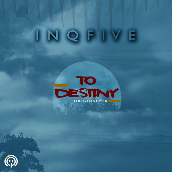 InQfive - To Destiny / InQfive
