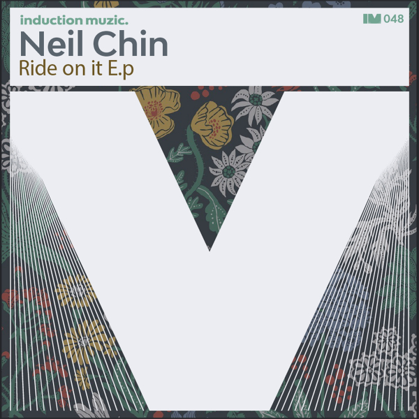 Neil Chin - Ride On It / Induction Muzic