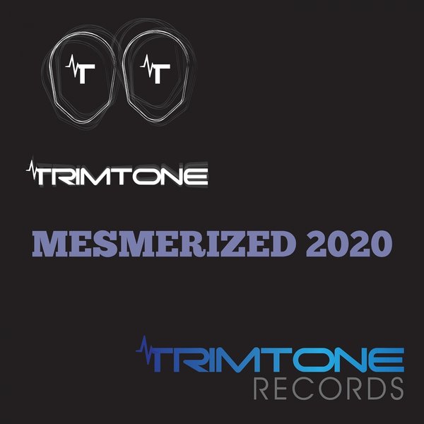Trimtone - Mesmerized 2020 / Trimtone Records