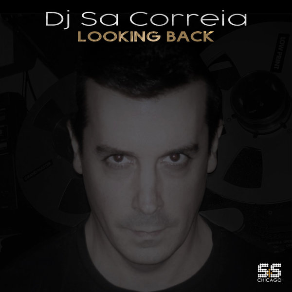 DJ Sa Correia - Looking Back / S&S Records
