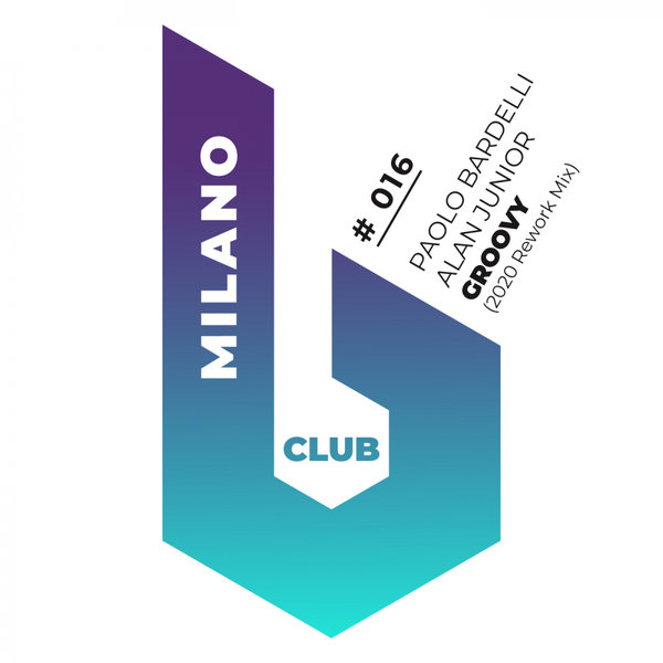 Paolo Bardelli & Alan Junior - Groovy / B Club Milano