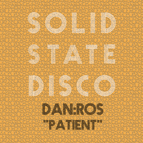 DAN:ROS - Patient / Solid State Disco